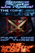 Space Pirate Ja Ralla: The Wrath of Glob-Ba (The Cosmic Joke Trilogy Part 1 of 3)